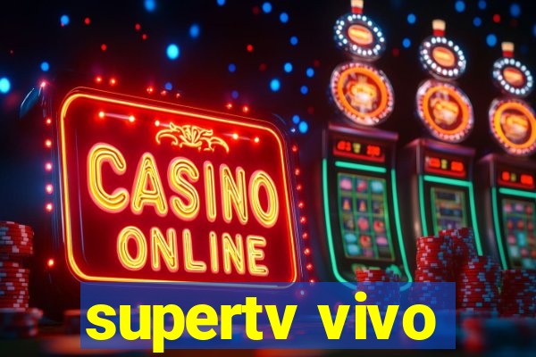 supertv vivo